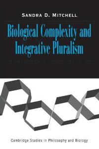 Biological Complexity and Integrative Pluralism