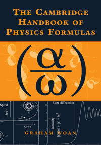 The Cambridge Handbook of Physics Formulae