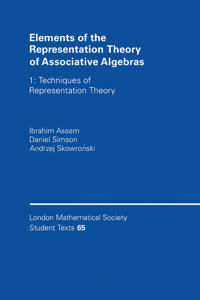 Elements of the Representation Theory of Associative Algebras: Volume 1