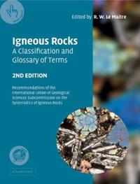 Igneous Rocks, a Classification and Glossary of Terms