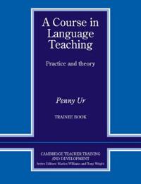 A Course in Language Teaching Trainee Book