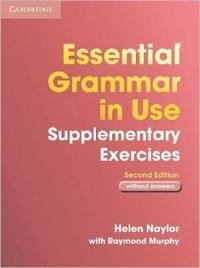 Essential Grammar in Use Supplementary Exercises without Answers