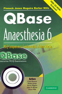 QBase Anaesthesia: Volume 6, MCQ Companion to Fundamentals of Anaesthesia