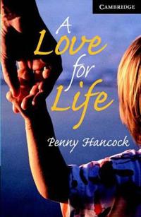 A Love for Life Level 6 Advanced Book with Audio CDs (3) Pack
