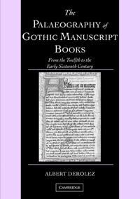 The Palaeography of Gothic Manuscript Books
