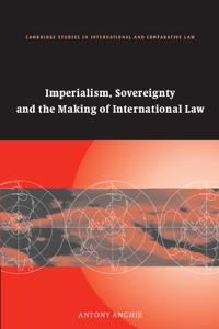 Imperialism, Sovereignty and the Making of International Law
