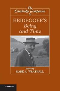 The Cambridge Companion to Heidegger's 'Being and Time'