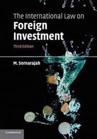 The International Law on Foreign Investment