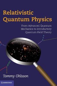 Relativistic Quantum Physics