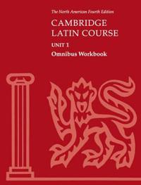 Cambridge Latin Course Unit 1 Omnibus Workbook North American Edition