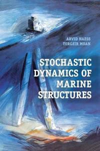 Stochastic Dynamics of Marine Structures