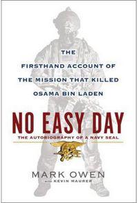 No Easy Day: The Firsthand Account of the Mission That Killed Osama Bin Laden