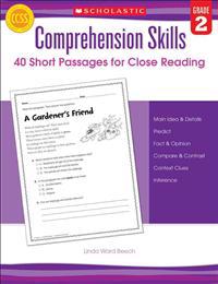 Comprehension Skills: Short Passages for Close Reading: Grade 2