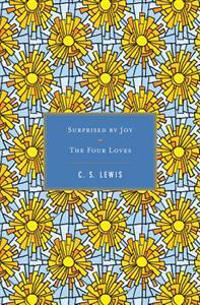 Surprised by Joy/The Four Loves