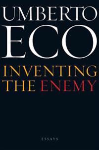 Inventing the Enemy: And Other Occasional Writings