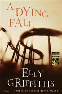 A Dying Fall: A Ruth Galloway Mystery