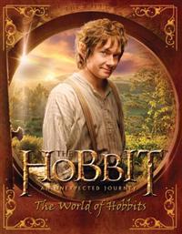 The Hobbit: An Unexpected Journey: The World of Hobbits