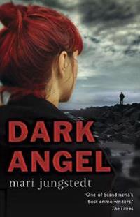 Dark Angel. by Mari Jungstedt