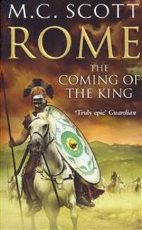 Rome: The Coming of the King