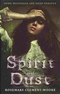 Spirit and Dust