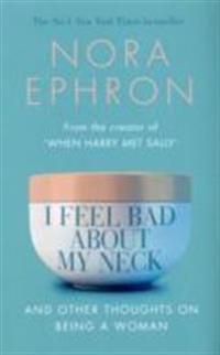 I Feel Bad About My Neck