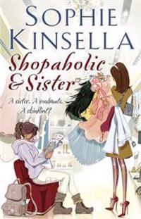 Shopaholic & Sister. Sophie Kinsella