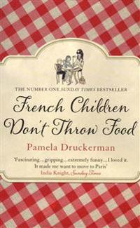 French Children Don't Throw Food