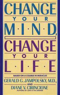 Change Your Mind, Change Your Life