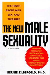 The New Male Sexuality: The Truth about Men, Sex, and Pleasure
