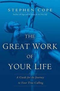 The Great Work of Your Life