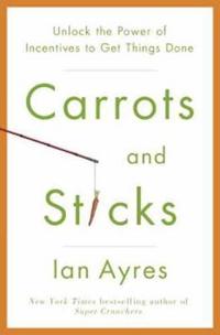 Carrots and Sticks