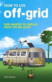 How to Live Off-grid
