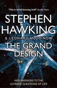 The Grand Design. Stephen Hawking and Leonard Mlodinow