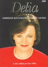Delia Smith's Complete Illustrated Cookery Course