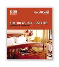 Good Homes 101 Ideas for Upstairs