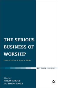 The Serious Business of Worship