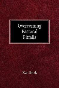 Overcoming Pastoral Pitfalls