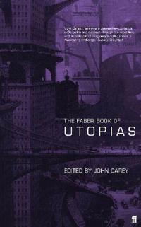 Faber Book of Utopias