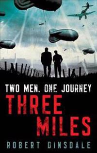 Three Miles. by Robert Dinsdale