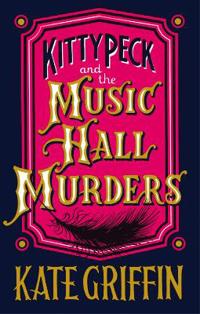 Kitty Peck And the Music Hall Murders
