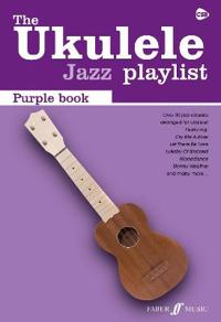 The Ukulele Jazz Playlist: Purple Book: (Ukulele Chord Songbook)