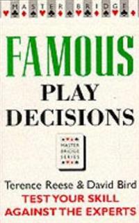 Famous Play Decisions