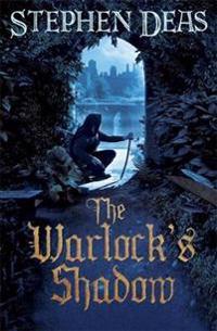 The Warlock's Shadow. by Stephen Deas