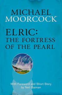 Elric: The Fortress of the Pearl