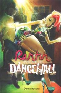 Rantin from Inside the Dancehall