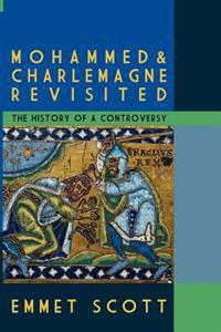 Mohammed & Charlemagne Revisited: The History of a Controversy