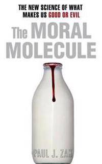 The Moral Molecule