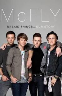 McFly - Unsaid Things: Our Story