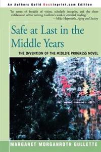 Safe at Last in the Middle Years