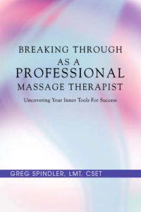 Breaking Through as a Professional Massage Therapist